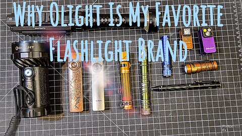 Why Olight Is My Favorite