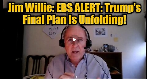 Jim Willie: EBS ALERT: Trump’s Final Plan Is Unfolding!