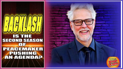 Pacific414 Pop Talk- BACKLASH! Is The Second Season of Peacemaker Pushing an Agenda?