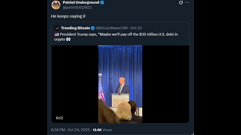 President Trump says, “Maybe we‘ll pay off the $35 trillion U.S. debt in crypto 👀