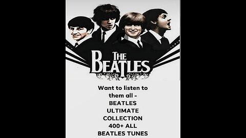 ULTIMATE BEATLES - 9+ HOURS OF LISTENING PLEASURE