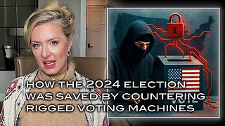 How the 2024 Election Was Saved By Countering Rigged Voting Machines