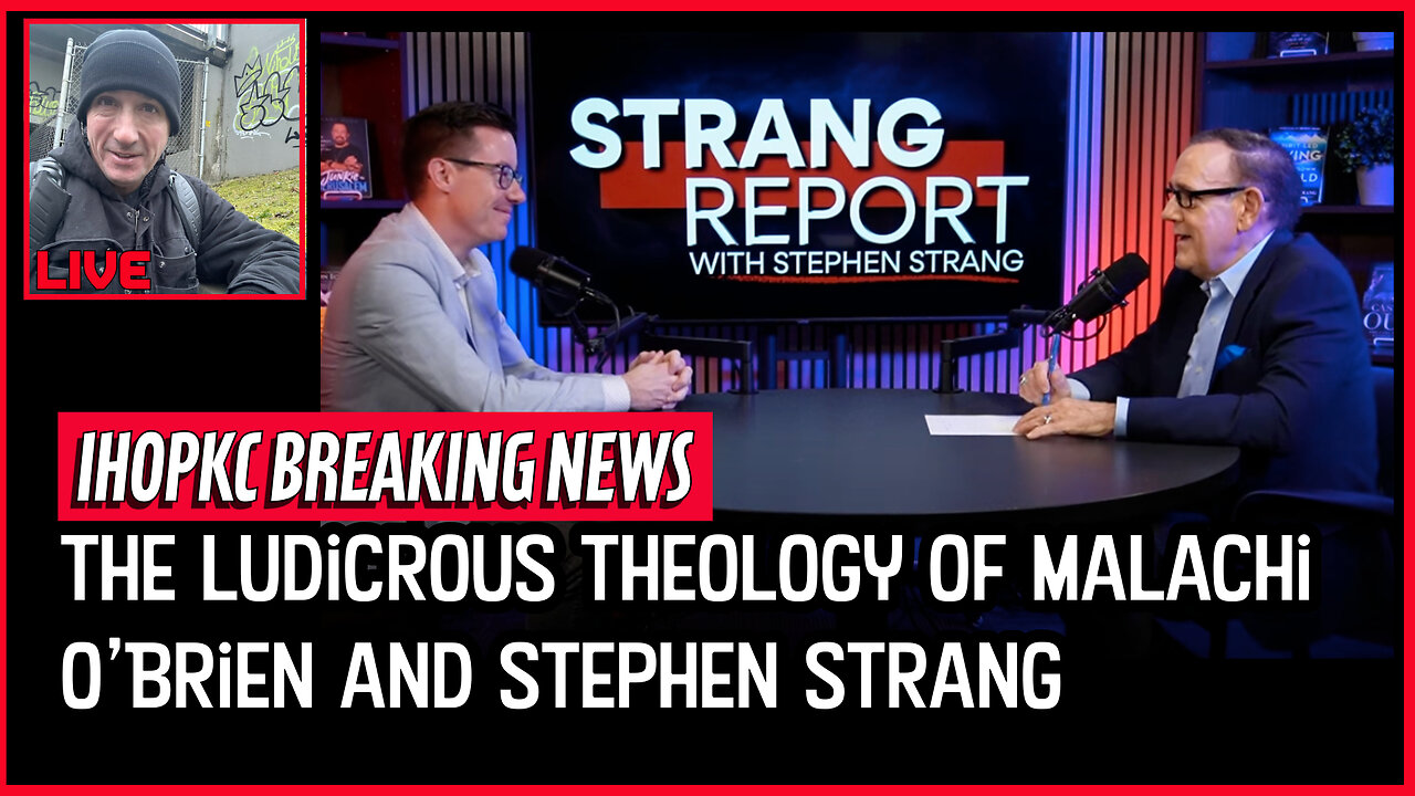 IHOPKC Breaking news, The Ludicrous Theology of Malachi O'Brien and Stephen Strang