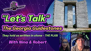 "Let's Talk" Georgia Guidestones - THE PLAN written in stone