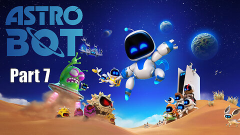 Let's Play, Astro Bot, Part 7, Downsize Surprise