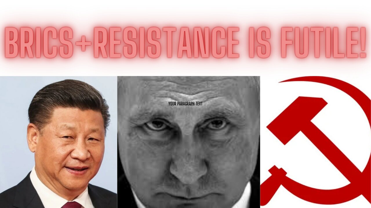 BRICS: Resistance is Futile!