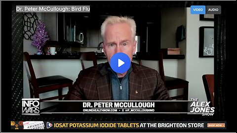 Dr. Peter McCullough: Bird Flu