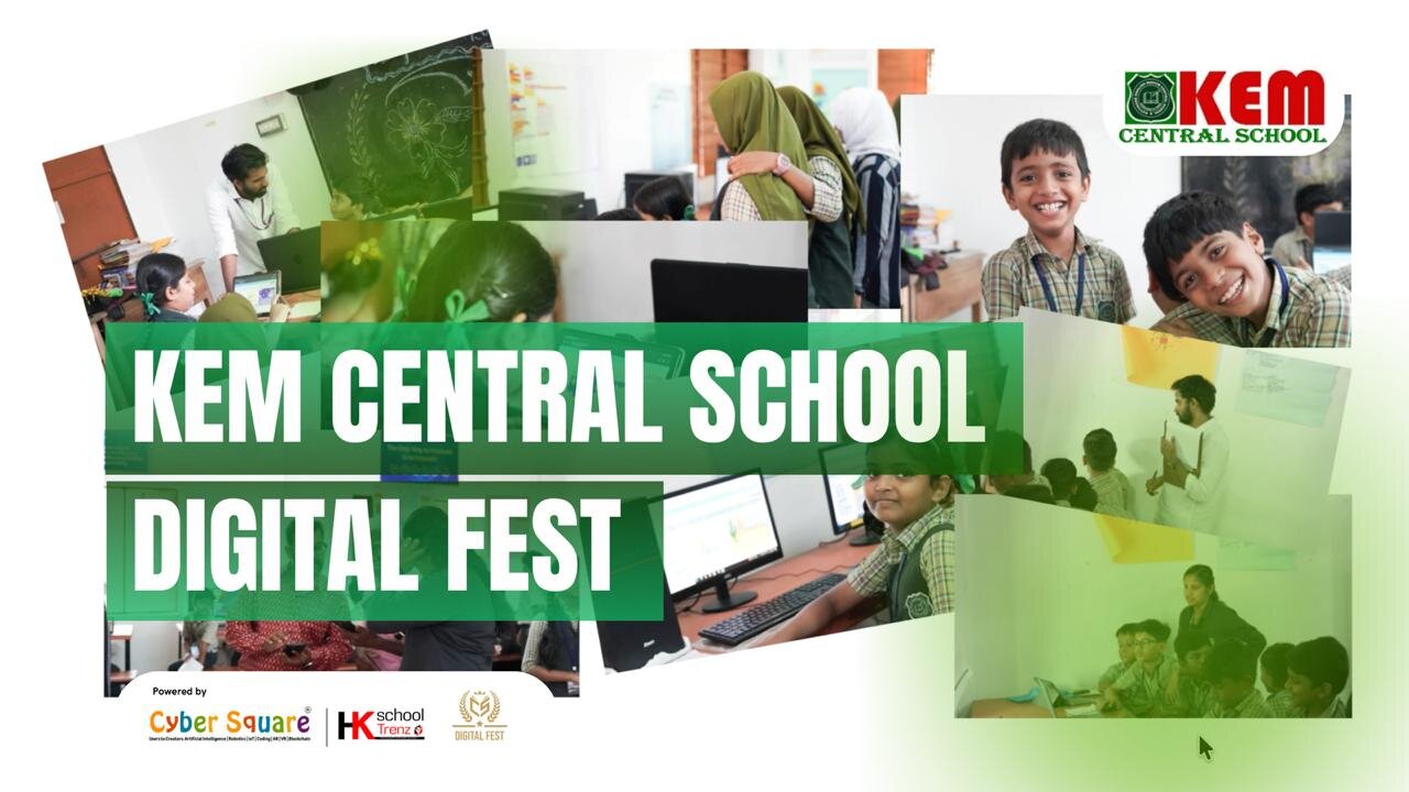 KEM Central School Palakkad Hosts 2nd Edition Digital Fest 2025 | Cyber Square