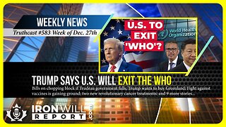 IWR News for December 27th | Trump Says U.S. Will Exit the WHO