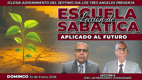 Domingo 25 de Enero Lección de Escuela Sabática Pr. Orlando Enamorado