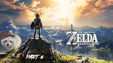 Zelda BOTW 3/4 Blind Playthrough (Pt 6.2)
