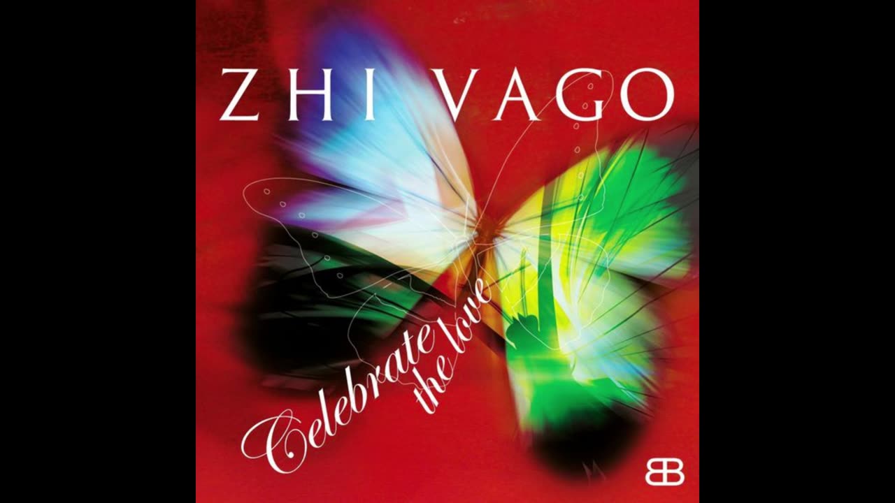 Zhi Vago - Celebrate the love (2002 radio cut)