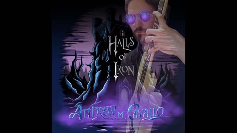 Halls of Iron | Neo-Baroque Rock Guitar Instrumental | Andrew M. Cavallo