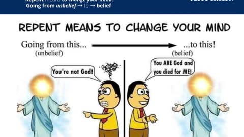 TRUE REPENTANCE, (CHANGE OF MIND)