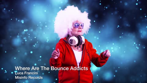 Misinfo Records - Where Are The Bounce Addicts?