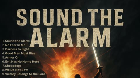 Sound the Alarm
