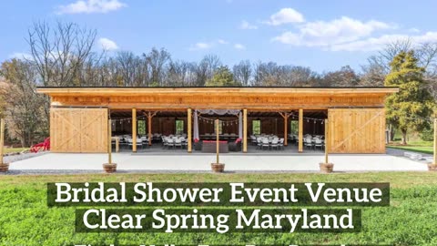 Bridal Shower Event Venue Clear Spring Maryland