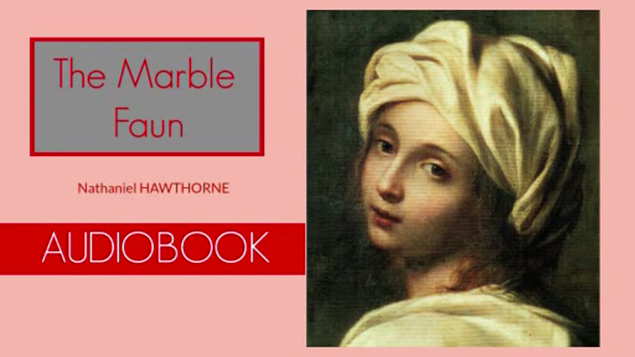 The Marble Faun by Nathaniel Hawthorne - Audiobook ( Part 2_2 )