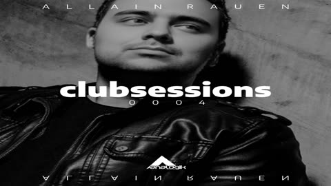 ALLAIN RAUEN - CLUBSESSIONS 0004