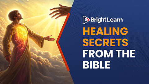 BrightLearn - Healing Secrets from the Bible