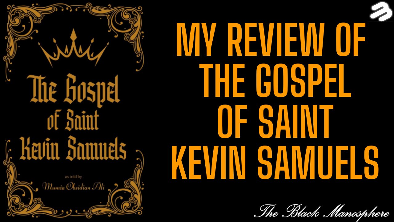 The Gospel of Saint Kevin Samuels