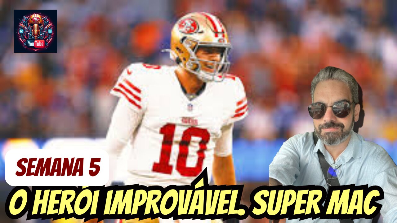 Super Mac. O herói improvável da semana 5