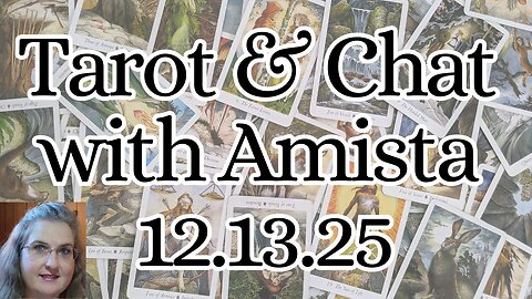 Tarot & Chat with Amista 12.13.25