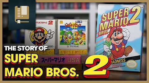 The Story Of Super Mario Bros. 2