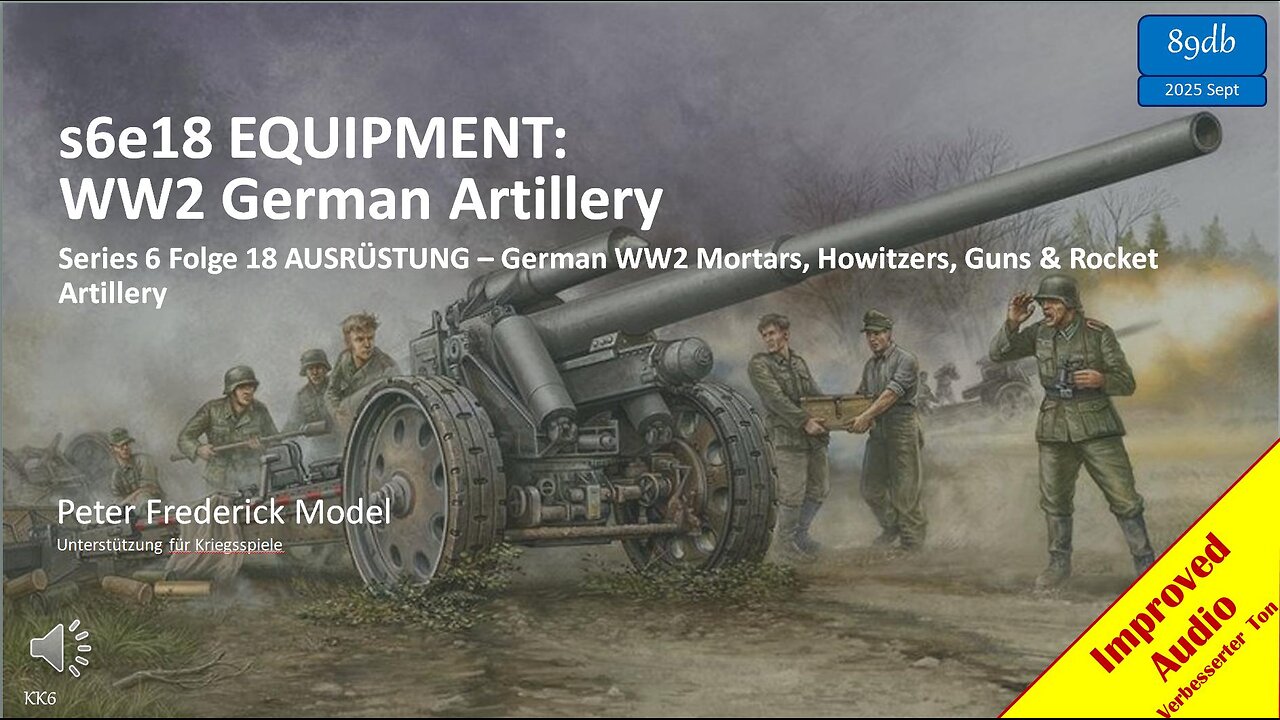 s6e18 EQUIPMENT: WW2 German Artillery