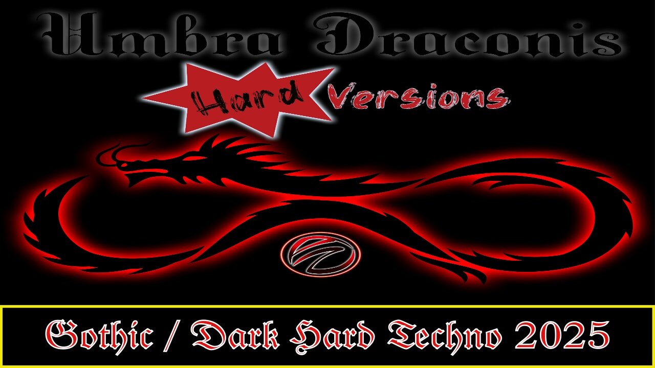 🎶Umbra Draconis🎶 (Hard Versions )[hardtechno DarkTechno2025 GothicTechno]