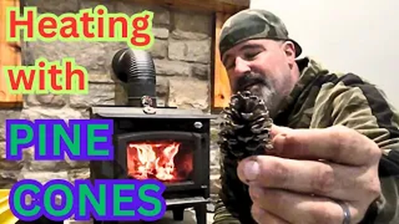 Heating with Pine Cones - free heat