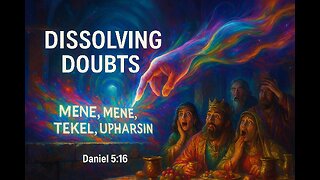 Dissolving Doubts - Ethan Logsdon