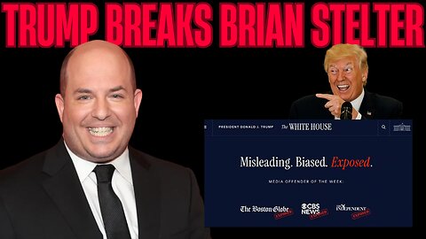 Brian Stelter LOSES IT Over Trump’s Media Bias Webpage