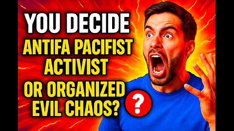 You decide Antifa Pacifist Activist or Organise Evil Chaos?