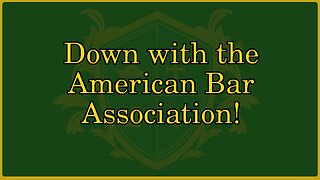 🟢 Texas Considers removing the American Bar Association; Reviving the Judiciary at last! 🟢