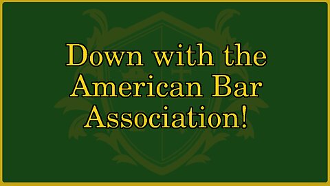 🟢 Texas Considers removing the American Bar Association; Reviving the Judiciary at last! 🟢