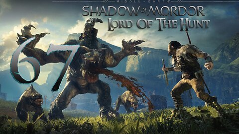 Middle Earth Shadow of Mordor 067 Unwarranted Aggression