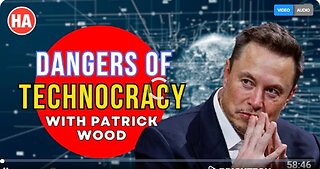 'THEY'RE GOING to SCREW UP the ENTIRE WORLD!" - Dangers of Technocracy with Patrick Wood