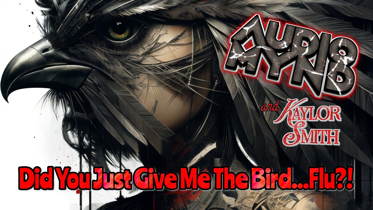 Did You Just Give Me the Bird...Flu?! | Audio Mynd & Kaylor Smith (Official Pop Rock Video)