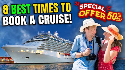 8 Secret Times to Book Cruises for Cheap!