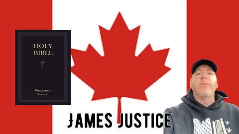 Our neighbor Canada wants to ban the Bible? James Justice reports