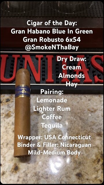 Gran Habano Blue In Green Gran Robusto 6x54 #Short #Shorts #CigarOfTheDay #CigarReview
