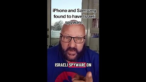 True or Not? iPhone & Samsung Smartphones said to have Israeli Spyware on them