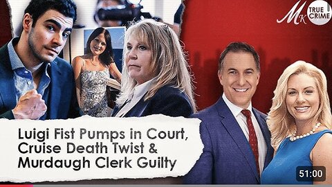 Luigi Fist Pumps in Court, Suspect Off Meds in Cruise Death, Murdaugh Clerk of Court Pleads Guilty