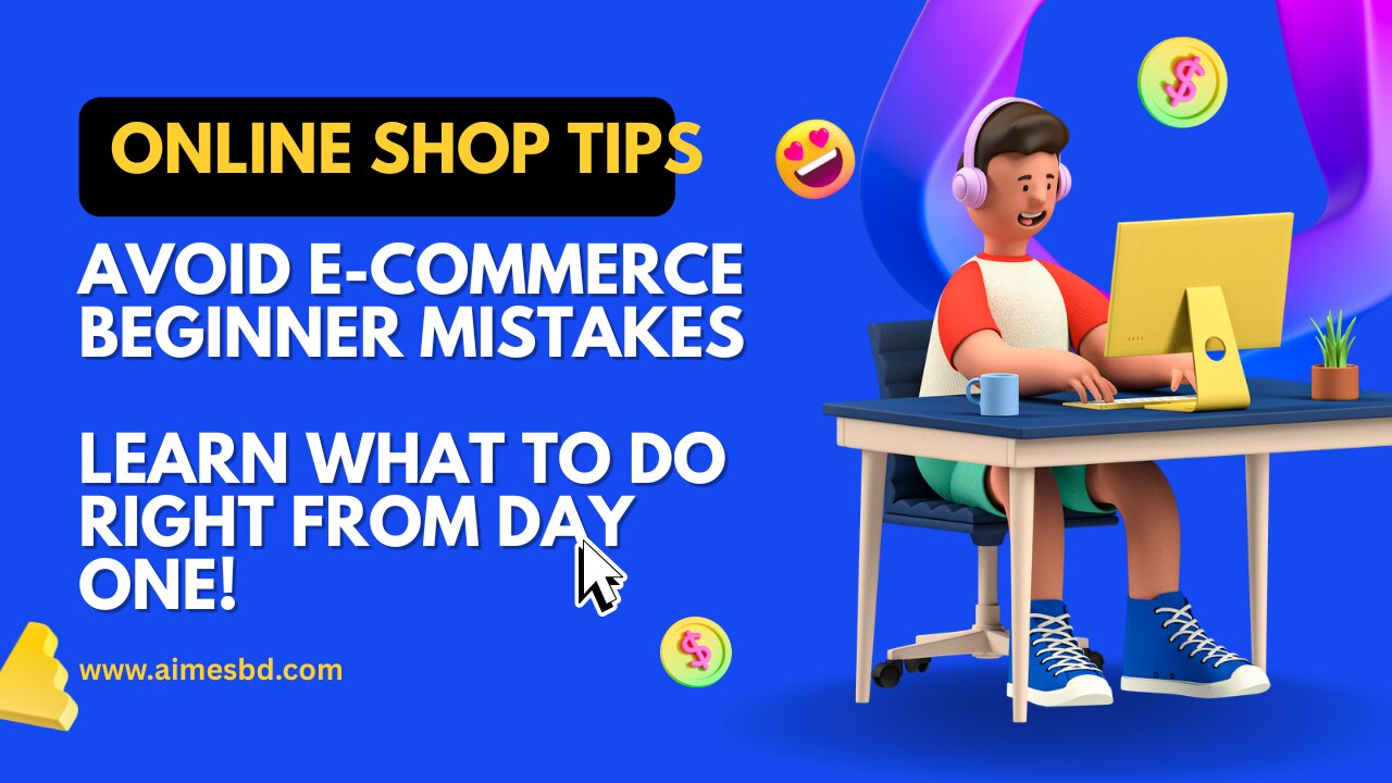 Avoid E-commerce Beginner Mistakes — Learn What to Do Right from Day One!