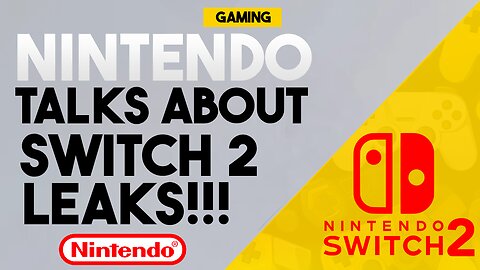 Nintendo Responds To Switch 2 Leaks & Release Date!!!