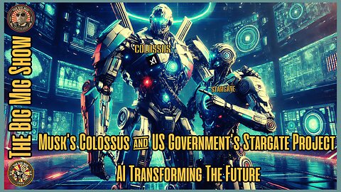 Musk’s Colossus & US Government’s Stargate Project AI Transforming The Future |EP464