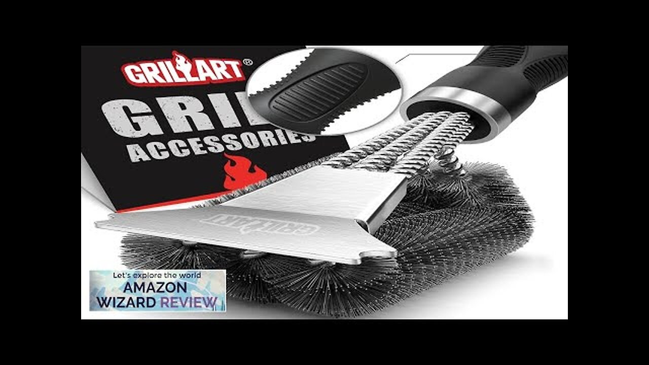 GRILLART Grill Brush and Scraper Extra Strong BBQ Cleaner Accessories Safe Wire Review