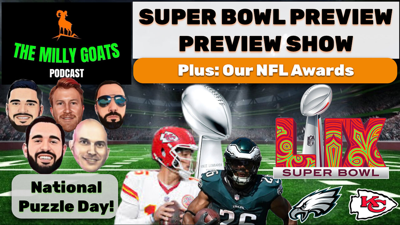 Way Too Early Eagles + Chiefs Stuff & Our NFL Awards We Made