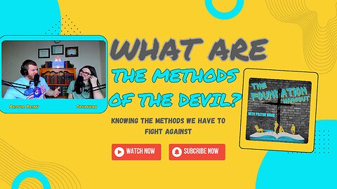 What Are The Methods Of The Devil? Knowing The Methods We Have To Fight Against